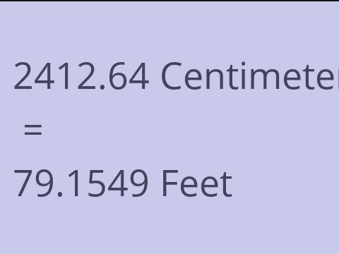 2412.64 CM TO FEET