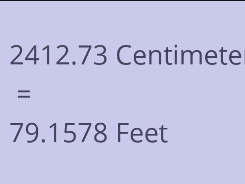 2412.73 CM TO FEET