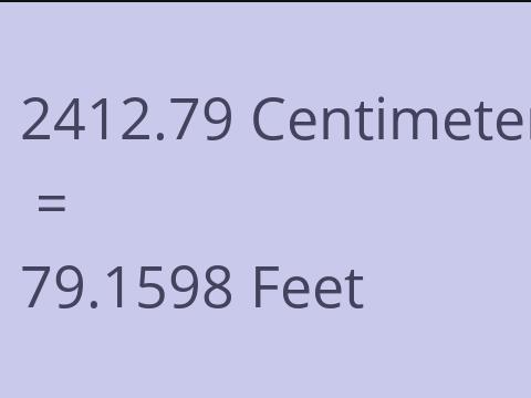 2412.79 CM TO FEET