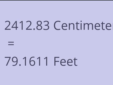 2412.83 CM TO FEET
