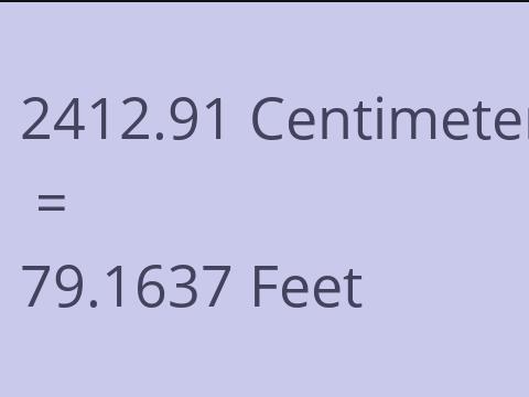2412.91 CM TO FEET