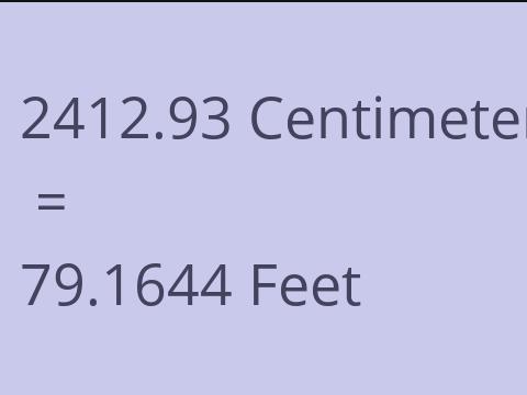 2412.93 CM TO FEET
