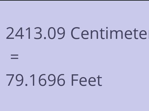 2413.09 CM TO FEET