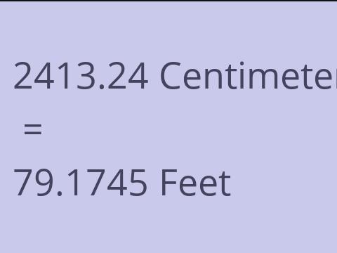 2413.24 CM TO FEET
