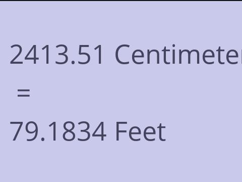 2413.51 CM TO FEET