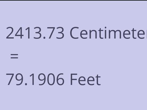 2413.73 CM TO FEET
