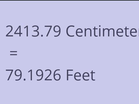 2413.79 CM TO FEET
