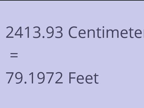 2413.93 CM TO FEET