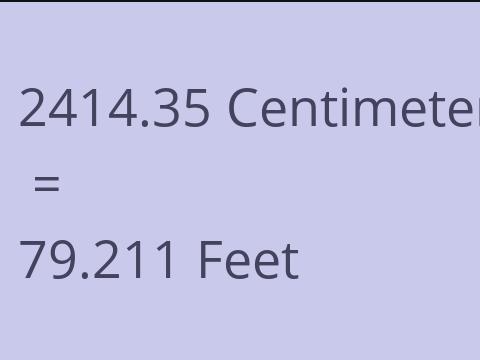 2414.35 CM TO FEET