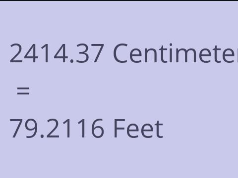 2414.37 CM TO FEET