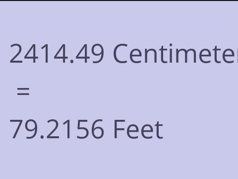 2414.49 CM TO FEET