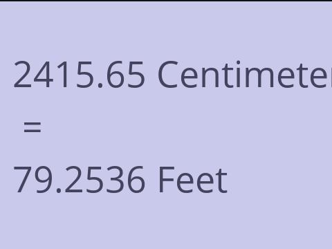 2415.65 CM TO FEET