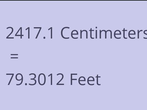 2417.1 CM TO FEET