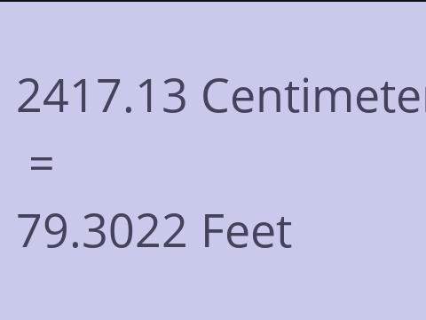 2417.13 CM TO FEET