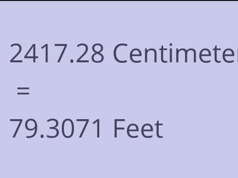 2417.28 CM TO FEET