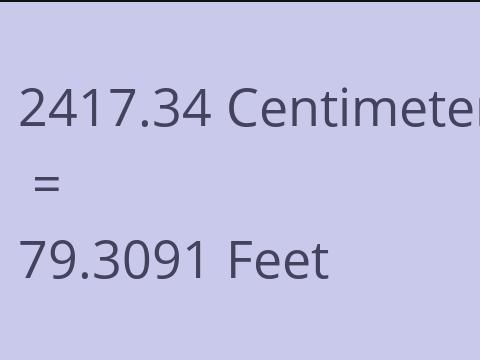 2417.34 CM TO FEET