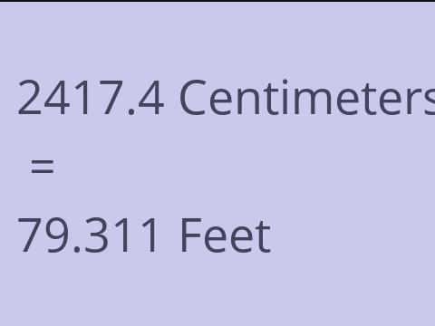 2417.4 CM TO FEET