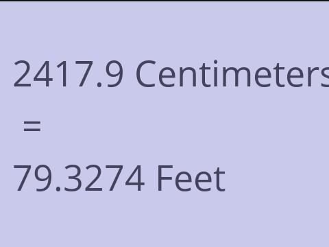 2417.9 CM TO FEET