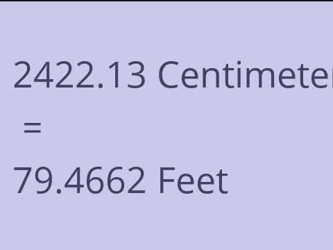 2422.13 CM TO FEET