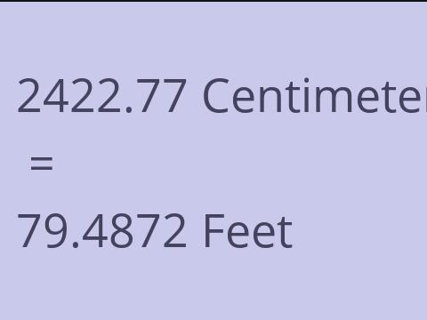 2422.77 CM TO FEET
