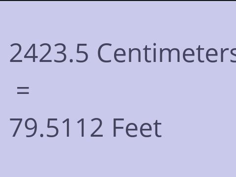 2423.5 CM TO FEET