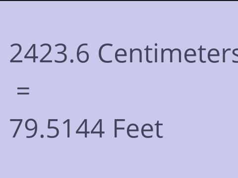 2423.6 CM TO FEET
