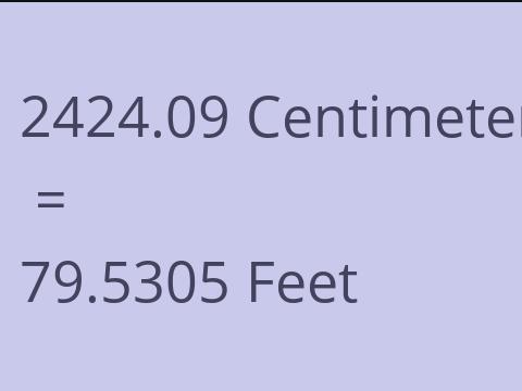 2424.09 CM TO FEET
