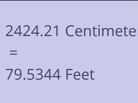 2424.21 CM TO FEET