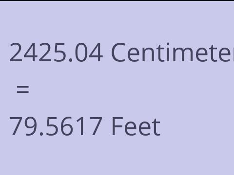 2425.04 CM TO FEET