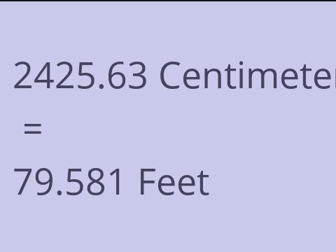 2425.63 CM TO FEET