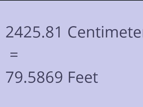 2425.81 CM TO FEET