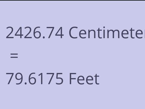 2426.74 CM TO FEET