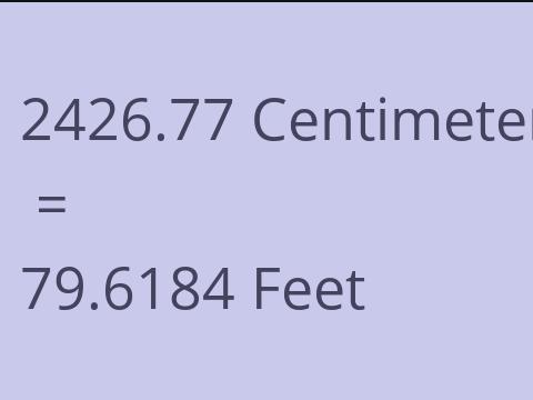 2426.77 CM TO FEET