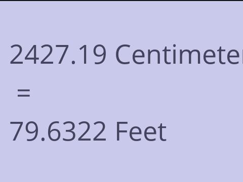 2427.19 CM TO FEET