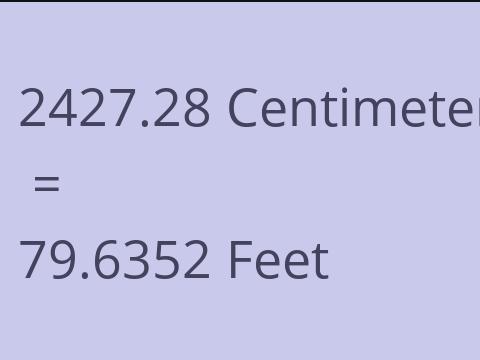 2427.28 CM TO FEET