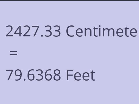 2427.33 CM TO FEET