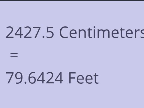 2427.5 CM TO FEET