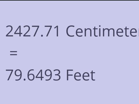 2427.71 CM TO FEET