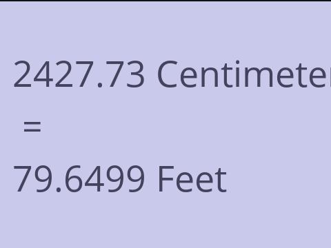 2427.73 CM TO FEET
