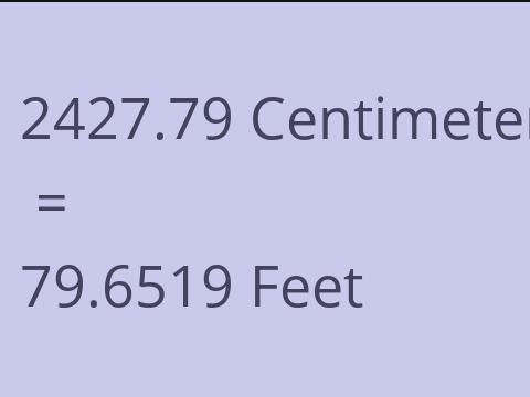 2427.79 CM TO FEET