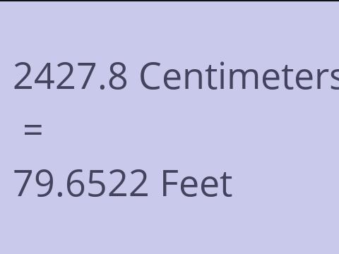 2427.8 CM TO FEET