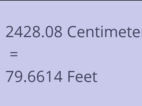 2428.08 CM TO FEET