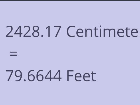 2428.17 CM TO FEET