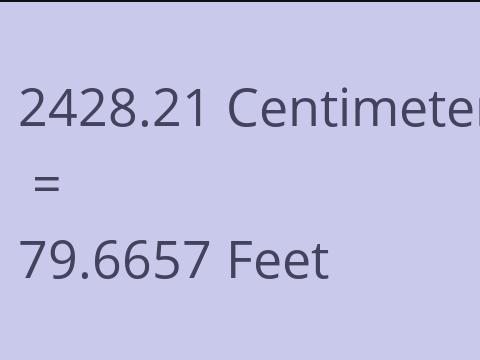 2428.21 CM TO FEET