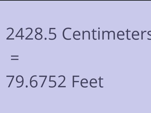 2428.5 CM TO FEET
