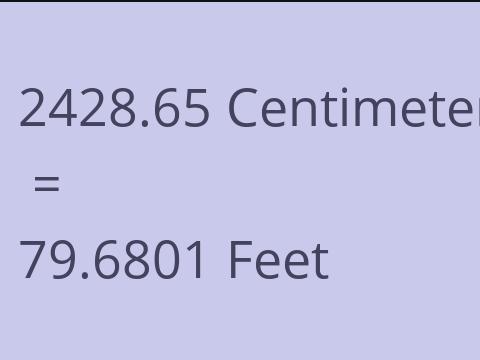 2428.65 CM TO FEET