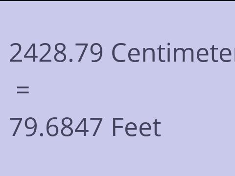 2428.79 CM TO FEET