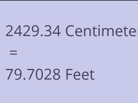 2429.34 CM TO FEET
