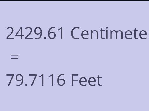2429.61 CM TO FEET
