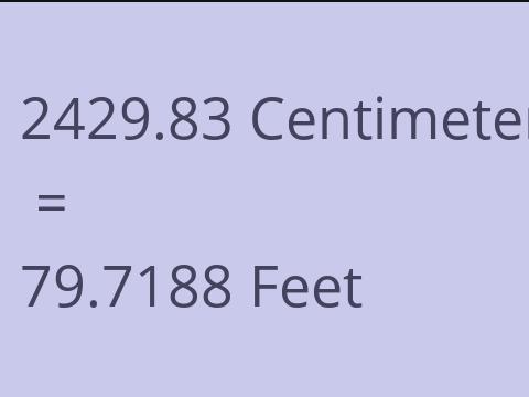 2429.83 CM TO FEET